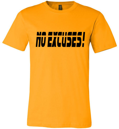 No Excuses Tee