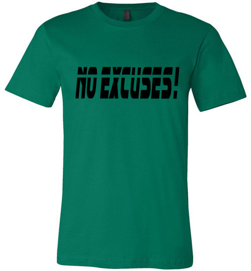 No Excuses Tee