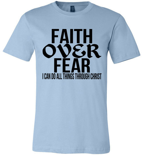 FAITH OVER FEAR TEE