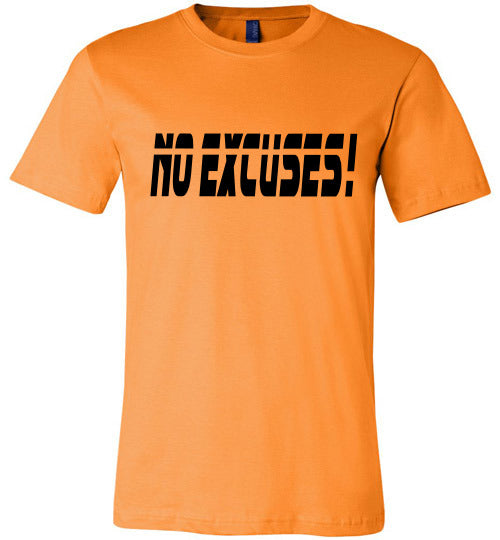 No Excuses Tee