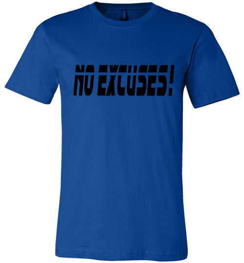 No Excuses Tee
