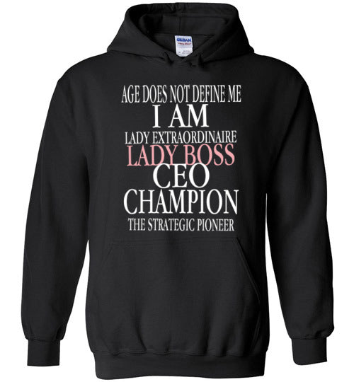 AGE DOES NOT DEFINE ME LADIES HOODIE