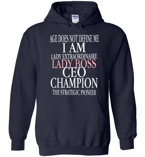 AGE DOES NOT DEFINE ME LADIES HOODIE