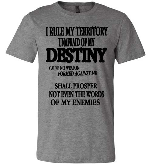 THE QUEEN'S I RULE MY TERRITORY  TEE