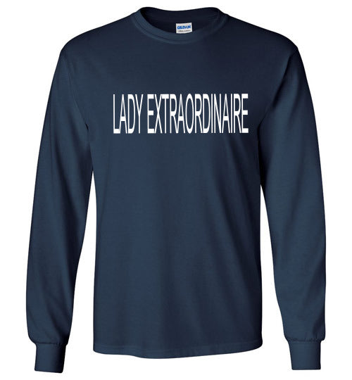 Lady Extraordinaire Long Sleeve Shirts