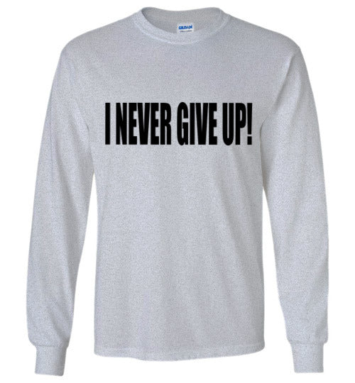 I NEVER GIVE UP LONG SLEEVE