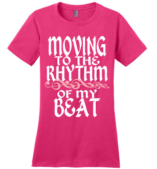 MOVING TO THE RHYTHM OF MY OWN BEAT TEE