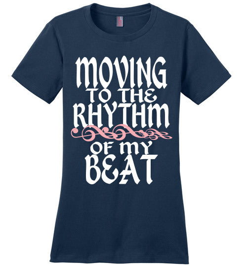 MOVING TO THE RHYTHM OF MY OWN BEAT TEE