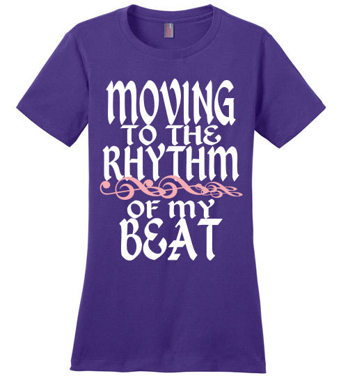 MOVING TO THE RHYTHM OF MY OWN BEAT TEE