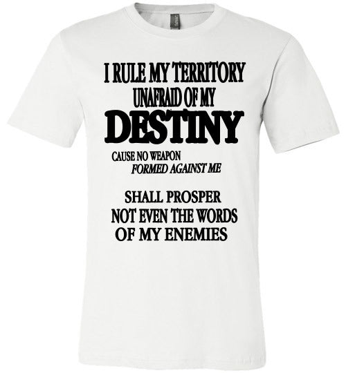 THE QUEEN'S I RULE MY TERRITORY  TEE