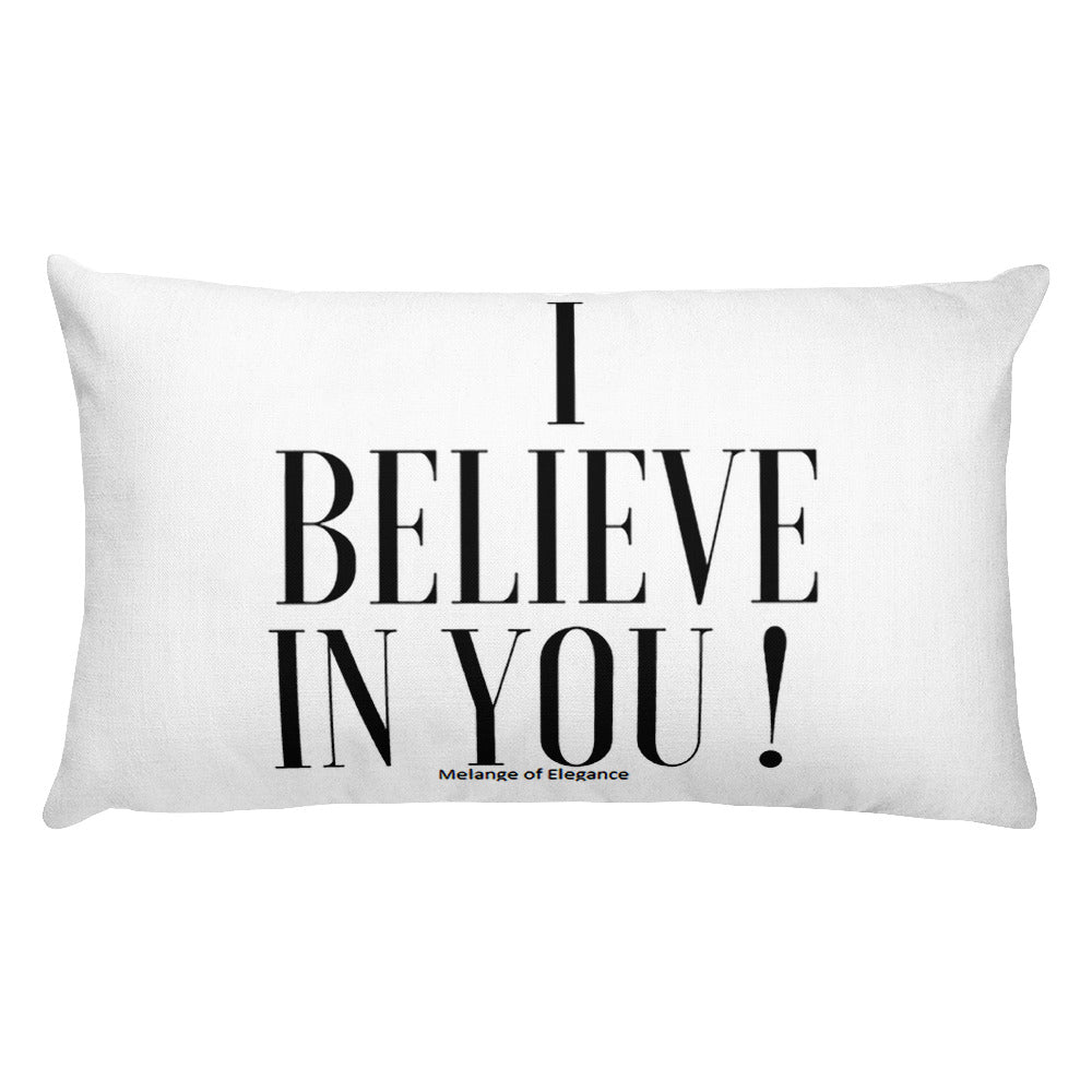 THE I BELIEVE IN YOU PILLOW