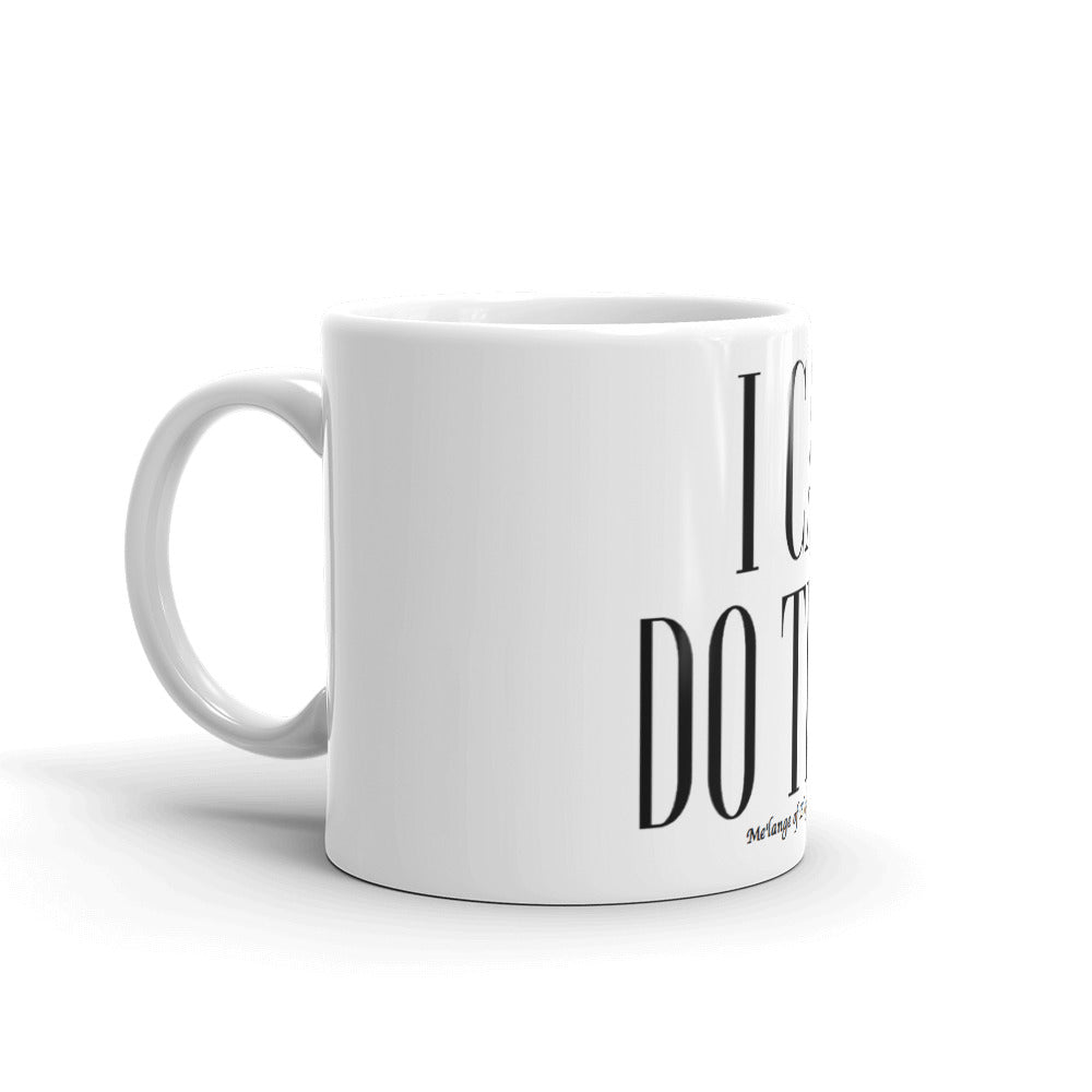 THE I CAN DO THIS MUG