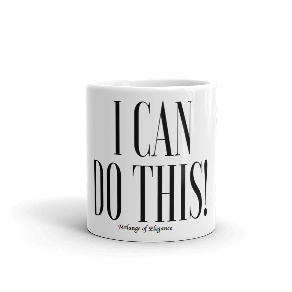THE I CAN DO THIS MUG