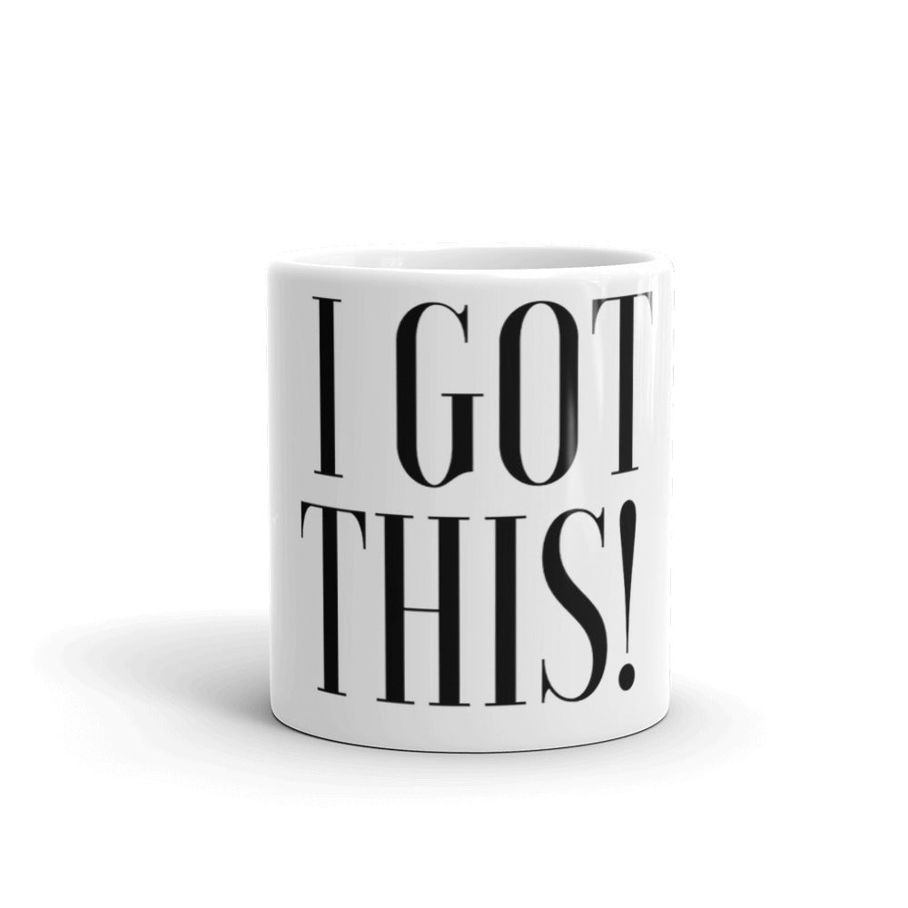 THE I GOT THIS MUG