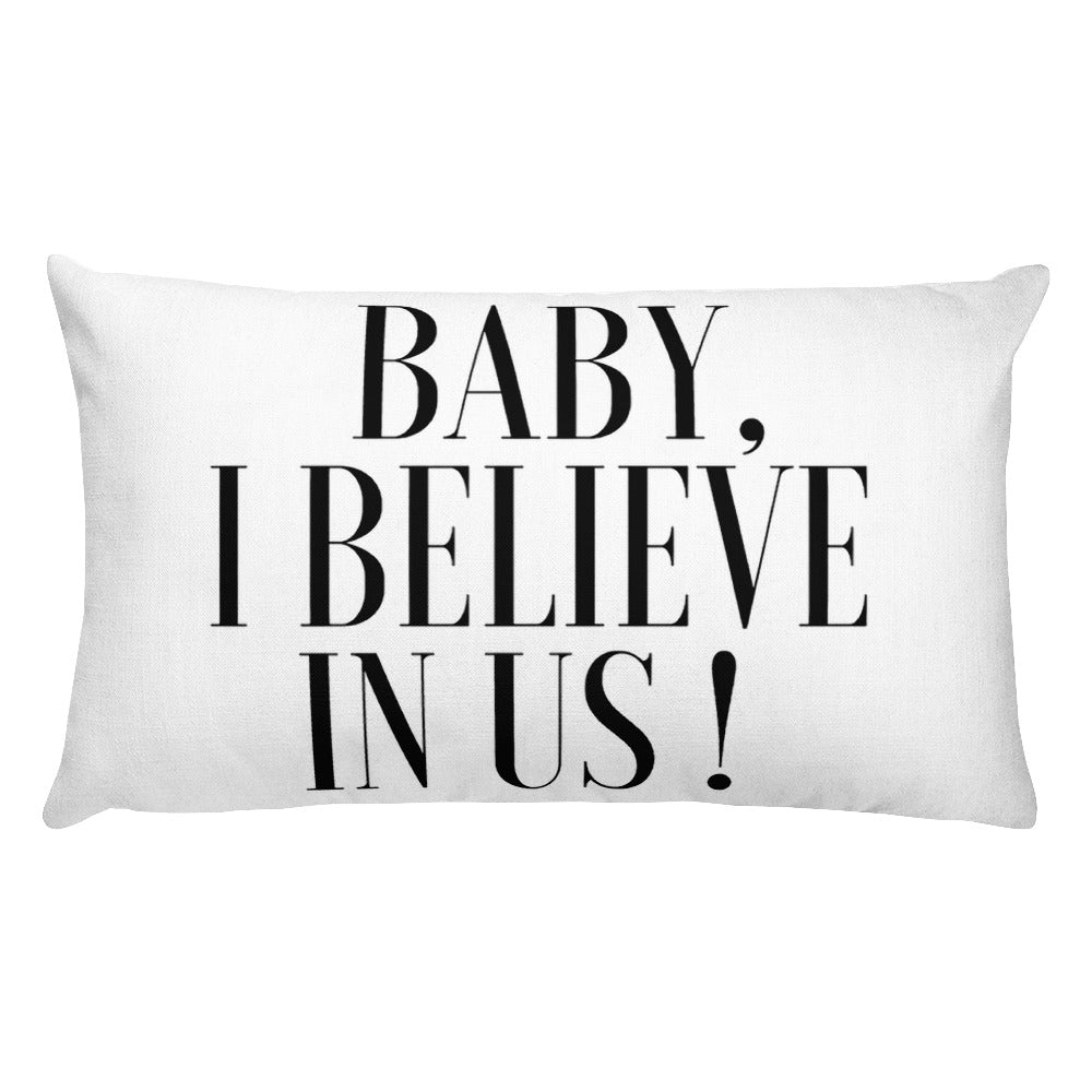 THE COUPLES I BELIEVE IN US PILLOW