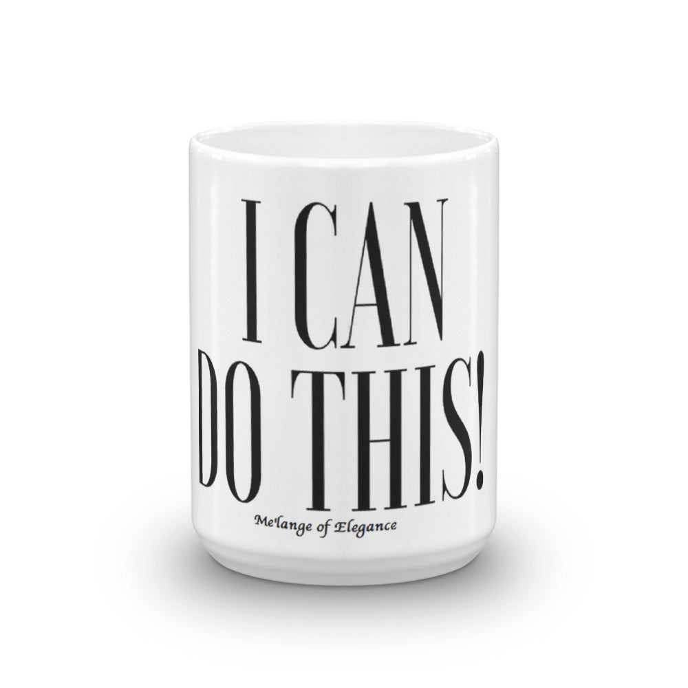 THE I CAN DO THIS MUG