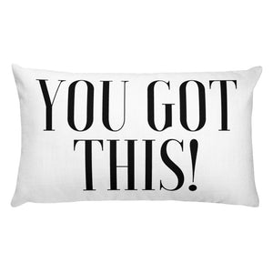 YOU GOT THIS RECTANGULAR PILLOW