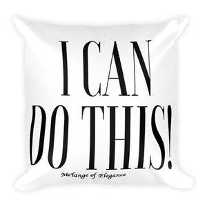 THE I CAN DO THIS SQUARE PILLOW
